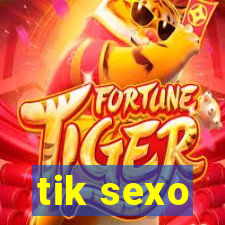 tik sexo